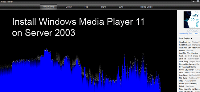 Install Windows Media Player 11 on Server 2003
