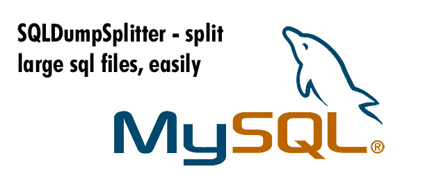 SQL Dump Splitter – a most amazing tool